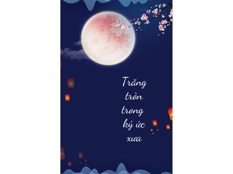 Trăng tròn trong ký ức xưa