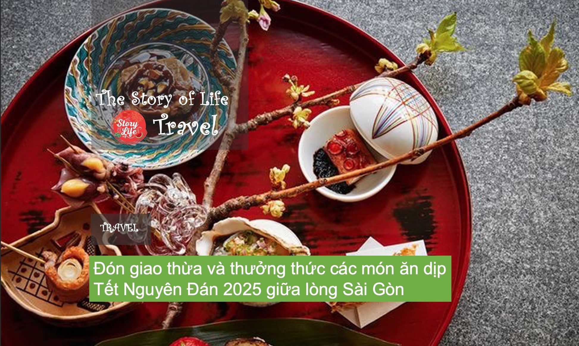 Tết Nguyên Đán 2025: Ẩm thực đầy màu sắc